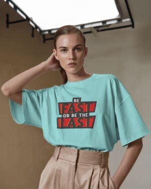 Be Fast Or Be Last Oversized Classic T-Shirt