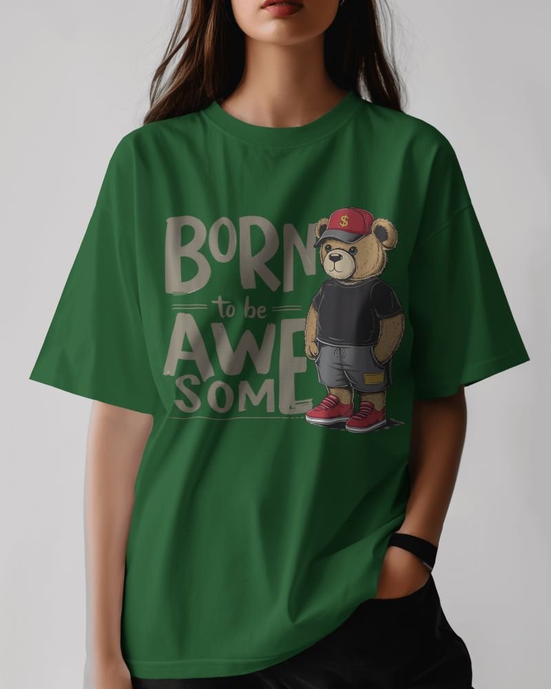Born to be awesome teddy women full bottle green