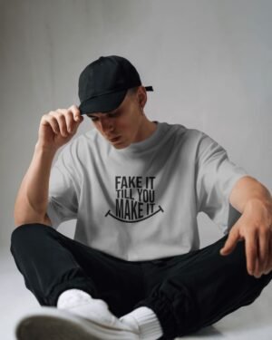 Fake It Till Make It Oversized Classic T-Shirt